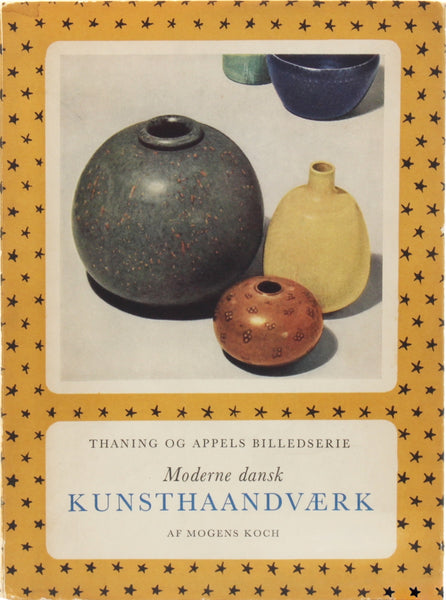 Cover of Mogens Koch's Moderne Dansk Kunsthåndværk, published in 1948 and containing period documentation of Kaare Klint's Model 301 lamp. Saxbo ceramics illustrated on front cover.
